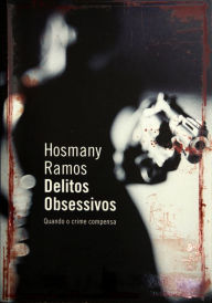 Title: Delitos Obsessivos, Author: Hosmany Ramos