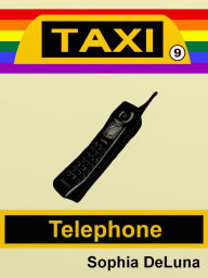 Title: Taxi - Telephone (Book 9), Author: Sophia DeLuna