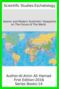 Title: Islamic and Modern Scientists' Viewpoints on The Future of The World, Author: R&B All-Stars