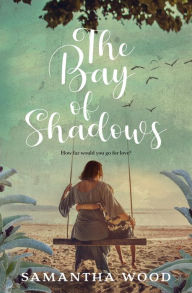 Title: The Bay of Shadows, Author: Samantha Wood