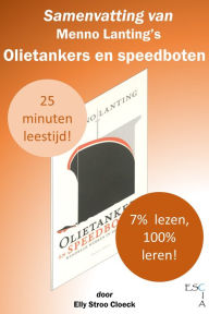 Title: Samenvatting van Menno Lanting's Olietankers en Speedboten, Author: Elly Stroo Cloeck