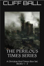 The Perilous Times Box Set: A Christian Fiction Series (Books 1 - 3)