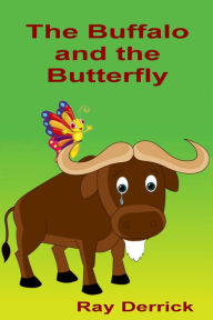 Title: The Buffalo and the Butterfly, Author: Ray Derrick