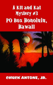 Title: PO Box Honolulu, Hawaii, Author: Chuck Antone