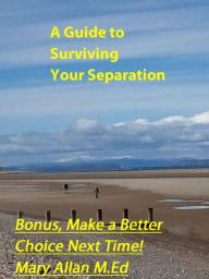 Title: A Guide To Surviving Your Separation, Author: Mary Allan