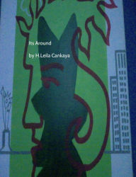 Title: Its Around, Author: H. Leila Cankaya
