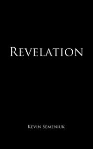Title: Revelation, Author: Kevin Semeniuk