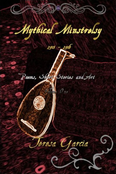 Mythical Minstrelsy Volume 1