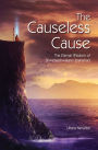 The Causeless Cause: The Eternal Wisdom of Shwetaashwatara Upanishad