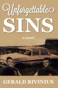 Title: Unforgettable Sins, Author: Gerald Rivinius