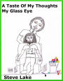 A Taste Of My Thoughts My Glass Eye