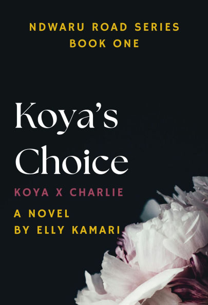 Koya's Choice (Ndwaru Road Series, #1)