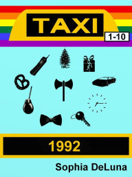 Title: Taxi 1992 (Books 1-10), Author: Sophia DeLuna