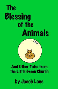 Title: The Blessing of the Animals, Author: Jacob Love