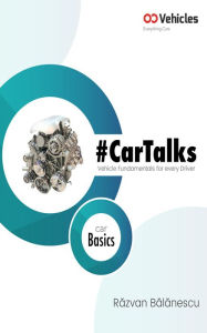 Title: CarTalks: Car Basics, Author: Razvan Balanescu