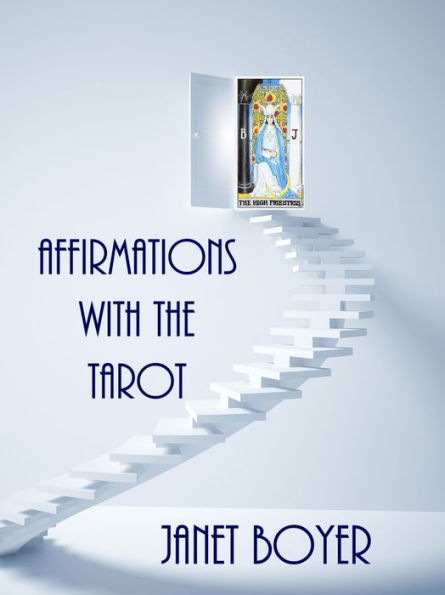 Affirmations with the Tarot