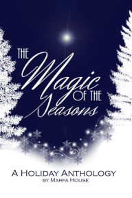 Title: The Magic of the Seasons, Author: Christopher Dell