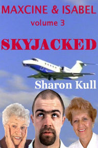 Title: Skyjacked, Author: Sharon Kull