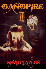 Title: Gangpire III (Gangpire Trilogy, Volume 3), Author: Sentu Taylor