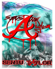 Title: Sinsane Asylum: An Illuminati Fiction Thriller, Author: Sentu Taylor