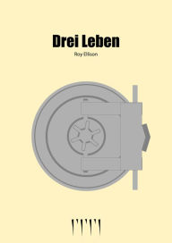 Title: Drei Leben, Author: Roy Ellison