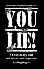 You Lie!: A Cautionary Tail