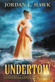 Title: Undertow, Author: Jordan L. Hawk