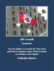 Title: 416 Canada Immigration, Author: Gabriela Martin