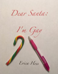 Title: Dear Santa: I'm Gay, Author: Tamun Shud