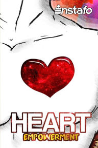 Title: Heart Empowerment: Uncover the Strength of Your Heart, Author: Instafo