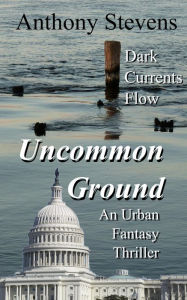 Title: Uncommon Ground, Author: Anthony Stevens