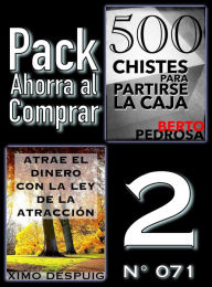 Title: Pack Ahorra al Comprar 2 (Nº 071): Atrae el dinero con la ley de la atracción & 500 Chistes para partirse la caja, Author: Ximo Despuig