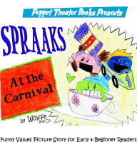 Title: Spraaks At the Carnival: Puppet Theater Books Funny Values Picture Story for Early & Beginner Readers, Author: AIRWAYS IN