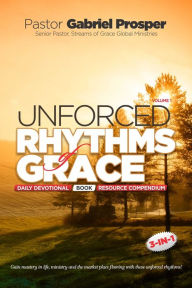 Title: Unforced Rhythms of Grace, Volume 1, Author: Howard Barrett