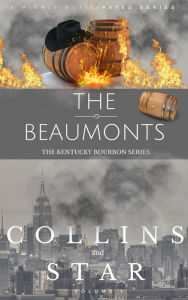 Title: The Beaumonts: The Kentucky Bourbon Series, Author: Bobby Collins