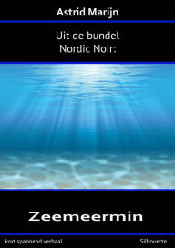 Title: Nordic Noir, de zeemeermin, Author: Astrid Marijn