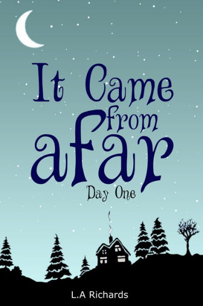 It Came From Afar, Day One