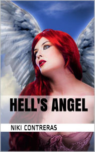 Title: Hell's Angel, Author: Niki Contreras