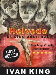 Title: Helvede: Et sted uden håb, Author: Ivan King