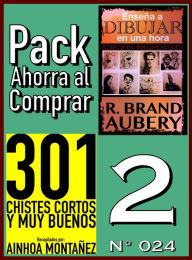 Title: Pack Ahorra al Comprar 2 (Nº 024): 301 Chistes Cortos y Muy Buenos & Enseña a dibujar en una hora, Author: Ainhoa Montañez