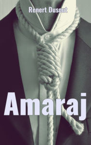 Title: Amaraj, Author: Renert Dusout