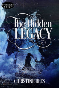 Title: The Hidden Legacy, Author: Christine Rees