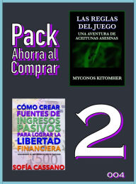 Title: Pack Ahorra al Comprar 2: 004: Las reglas del juego: Una aventura de aceitunas asesinas & Cómo crear fuentes de ingresos pasivos para lograr la libertad financiera: Siguiendo el método de Steve Pavlina, Author: Myconos Kitomher