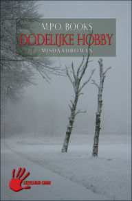 Title: Dodelijke Hobby, Author: Joanne Piazzi