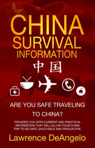 Title: China Survival Information, Author: Lawrence DeAngelo