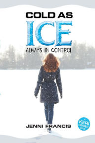 Title: Cold as Ice, Author: Michael A. Wright