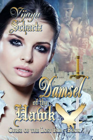 Title: Damsel of the Hawk, Author: Vijaya Schartz
