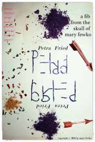 Title: Petra Fried: A Story, Author: Mary Fewko