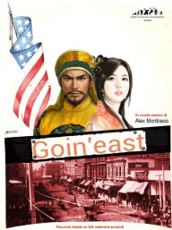 Title: Goin' East, Author: Alzahraa Ahmed