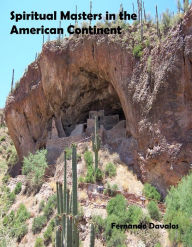 Title: Spiritual Masters in the American Continent, Author: Fernando Davalos